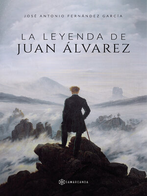 cover image of La leyenda de Juan Álvarez